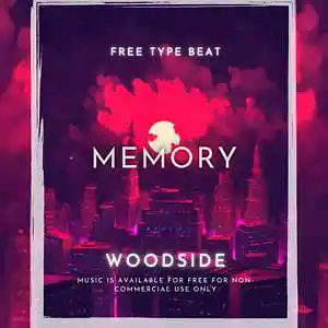 Picture for song 'Woodside - MEMORY' by artist 'Woodside Beatz'