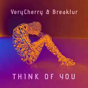 Picture for song 'VeryCherry & Breaktur - Think Of You' by artist 'Breaktur'