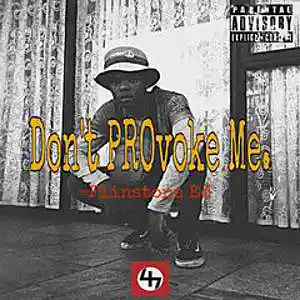 Picture for song 'Don't PROvoke Me' by artist 'Flinstone Ed'