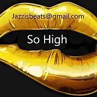 Picture for song 'So High' by artist 'Jazzi Jaa'