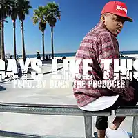 Picture for song '*NEW* DAYS LIKE THIS' by artist 'Denis The Producer'