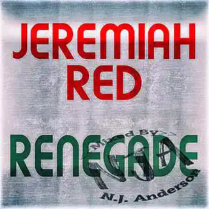 Picture for song 'Jeremiah Red Renegade mixed by NJA' by artist 'Songs Mixed By NJ Anderson'