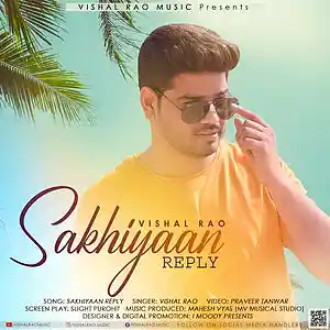 Picture for song 'SAKHIYAAN REPLY VISHAL RAO COVER SONG' by artist 'i Moody Presents'