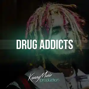 Picture for song 'Drug Addicts' by artist 'KenNYMusix'
