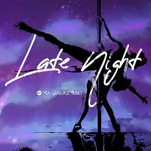 Picture for song 'Late Night' by artist 'MandalazMusic'