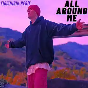 Picture for song 'All around me' by artist 'Slownirik'