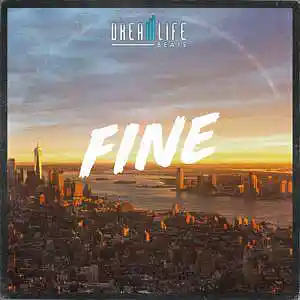 Picture for song 'Fine' by artist 'dreamlifebeats'