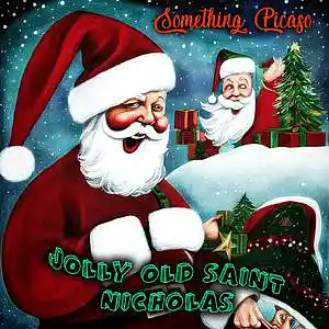 Picture for song 'Jolly Old Saint Nicholas' by artist 'Something Picaso'