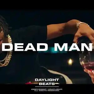 Picture for song 'Dead Man [BUY 1 GET 2 FREE]' by artist 'Daylight Beats'