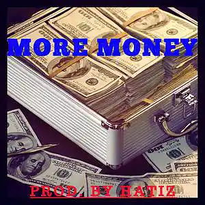 Picture for song 'More money' by artist 'HATIZ'