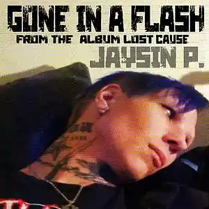 Picture for song 'gone in a flash By Jaysin Priest' by artist 'jaysin priest'