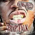 Picture for song 'Trap Talk(SOLD)' by artist 'Y0uNG ShUn(CrUnKeSt BuCkEsT NiGga On Sc)'
