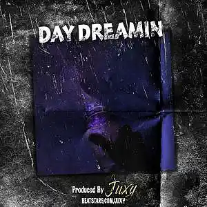 Picture for song 'DAY DREAMIN' (BUY 2 GET 2 FREE)' by artist 'Juxy'
