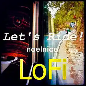 Picture for song 'Let's Ride' by artist 'NoelNico'