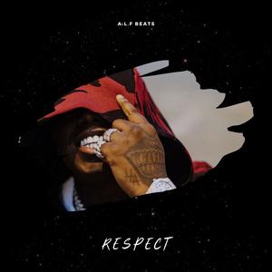 Picture for song 'RESPECT / SHEFF G x FIVIO FOREIGN TYPE BEAT' by artist 'Alfnobeat'