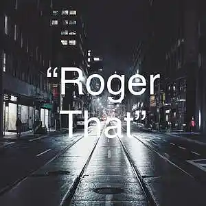 Picture for song 'Roger That' by artist 'CAPITAL B TEXASGEE'