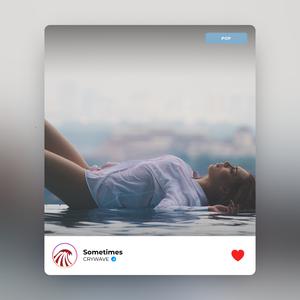 Picture for song '«Sometimes» (Pop Type Beat x Dancehall Type Beat)' by artist 'CRYWAVE.'