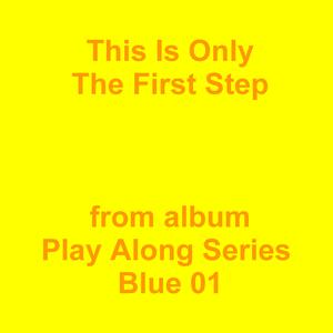 Picture for song 'This Is Only The First Step' by artist 'Jean-Marc Lozach'