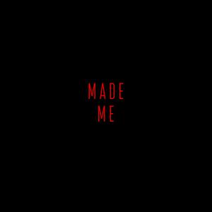 Picture for song 'Made Me' by artist 'MrPKBLVD'