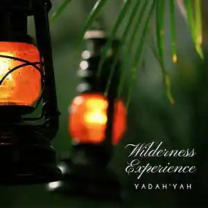 Picture for song 'Widerness Experience' by artist 'Yadah'Yah'