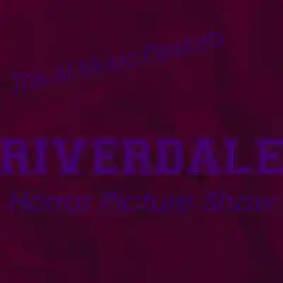 Picture for song 'Riverdale The Ai Music Presents: Playdate (Kevin)' by artist 'CursedGleeAI'