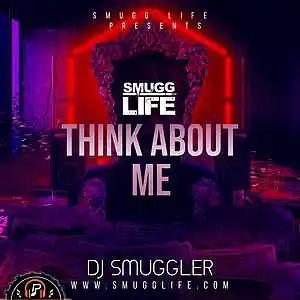 Picture for song 'Think About Me' by artist 'DJ Smuggler'