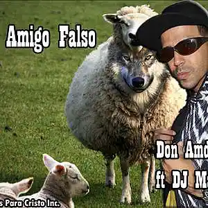 Picture for song 'Don Amdielle ft. DJ-Matiix - (Amigo Falso)' by artist 'Don Amdielle'