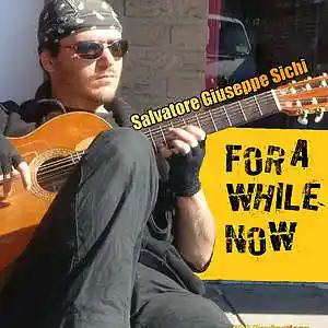 Picture for song 'For a While Now' by artist 'Salvatore Sichi'