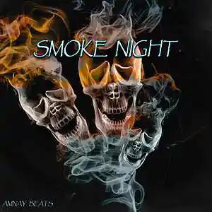 Picture for song 'Smoke Night' by artist 'Amnay Beats'