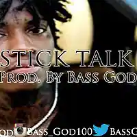 Picture for song 'Stick Talk - Prod. By Bass God' by artist 'Bass God'