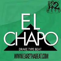 Picture for song '(NO SAMPLES) -- EL CHAPO (Buy 3 for $49)' by artist 'EAR 2 THA BEAT'