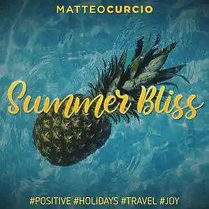 Picture for song 'Summer Bliss' by artist 'Matteo Curcio'