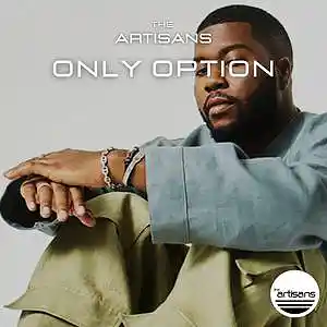 Picture for song 'Only Option (Chill Pop, Khalid Type Beat)' by artist 'The ARTISANS'