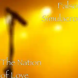 Picture for song 'The Nation Of Love' by artist 'Falso Simulacro'