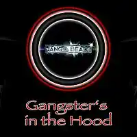 Picture for song 'Gangsters in the Hood' by artist 'JANGO Beats'
