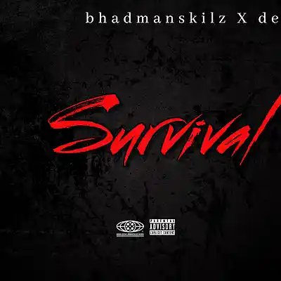 Picture for song 'Survival' by artist 'Bhadmanskilz'