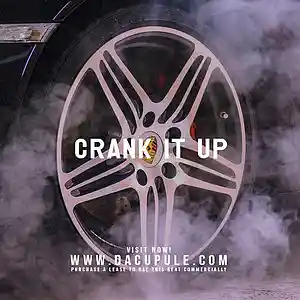 Picture for song 'CRANK IT UP (Buy 1 Get 1 Free)' by artist 'Da Cupule'