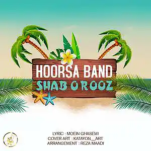 Picture for song 'SHAB O ROOZ-Hoorsa Band' by artist 'Hoorsa Band'