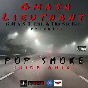 Picture for song 'Pop Smoke (Dior GMix)' by artist 'GMASH Lieutnant'