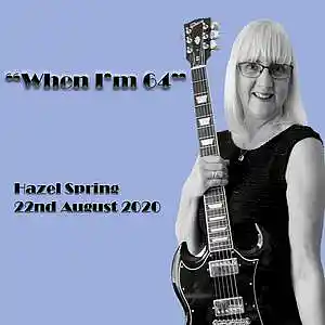 Picture for song 'When I'm 64' by artist 'Hazel Spring'