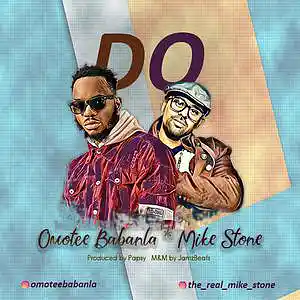 Picture for song 'Do by Omotee Babanla ft Mike Stone' by artist 'Omotee Babanla'