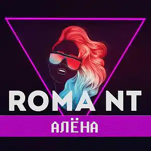 Picture for song 'Roma NT - Alyona' by artist 'Roma NT'