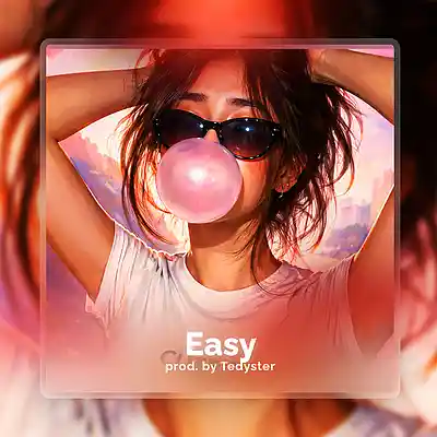 Picture for song 'Easy' by artist 'TEDYSTER'