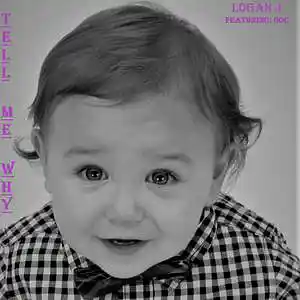 Picture for song 'Tell Me Why (feat. Doc)' by artist 'Logan J.'