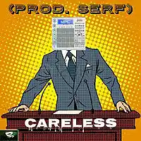 Picture for song 'Careless Beat (prod Serf)' by artist 'Serf TripleGod Recordings'