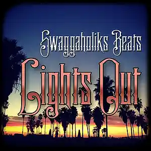 Picture for song '!!NEW!! Lights Out' by artist 'SWAGGAHOLIKS BEATS'