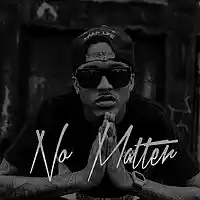 Picture for song 'No Matter' by artist 'VahhaBeatz'