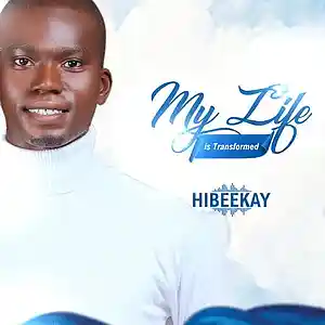 Picture for song 'My life is transformed' by artist 'Hibeekay'