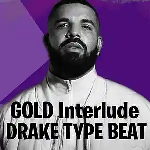 Picture for song '[ Drake Type Beat ] - GOLD Interlude' by artist 'Hido'