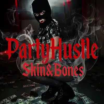 Picture for song 'PartyHustle - skin n bones rd' by artist 'Phg villainsquad sb'